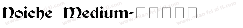 Noiche Medium字体转换
